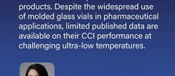 Molded glass vials demonstrate robust CCI performance under deep-cold storage conditions